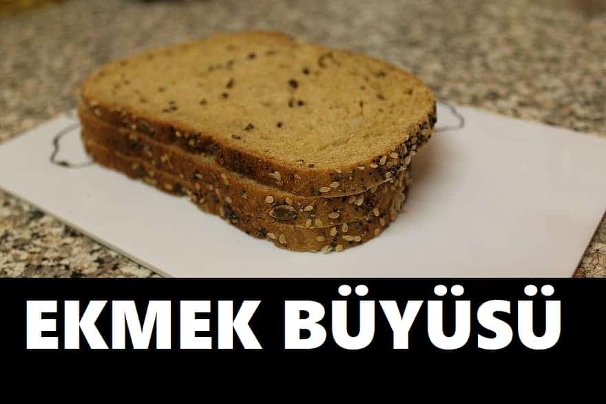 Ekmek büyüsü